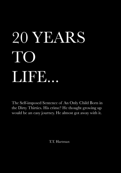 20 Years to Life... a Memoir