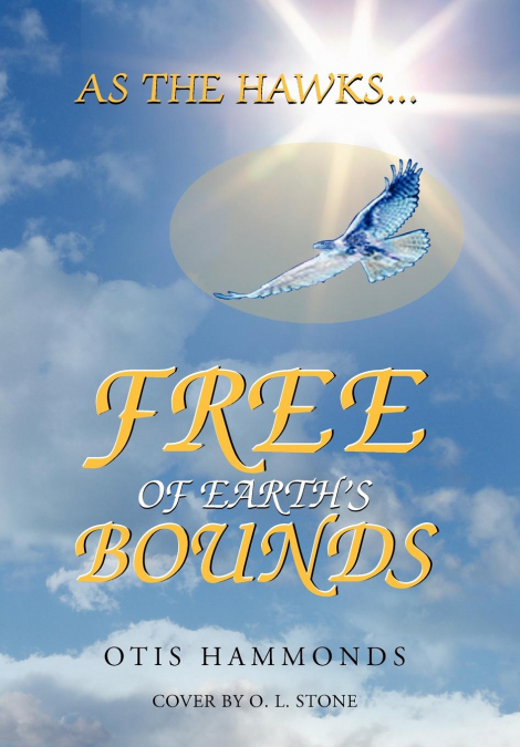 As the Hawks...Free of Earth’s Bounds