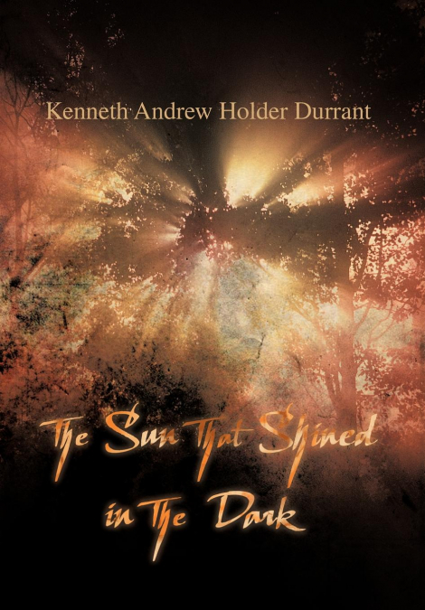 The Sun that Shined in the Dark