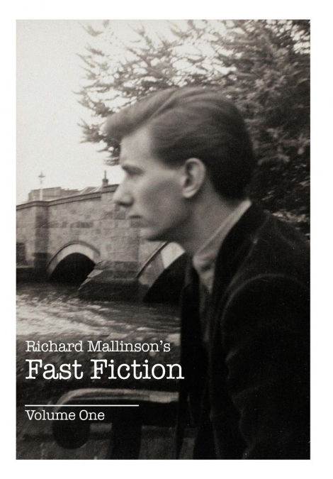 Richard Mallinson’s Fast Fiction