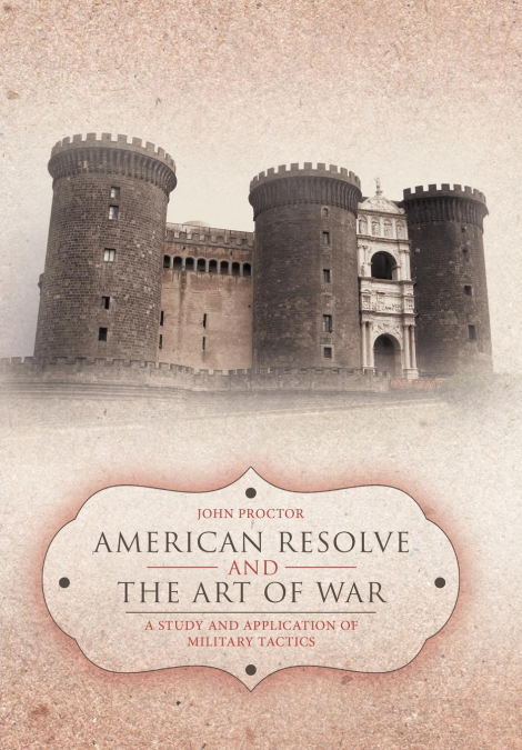American Resolve and the Art of War