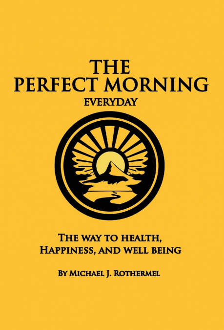 The Perfect Morning Everyday