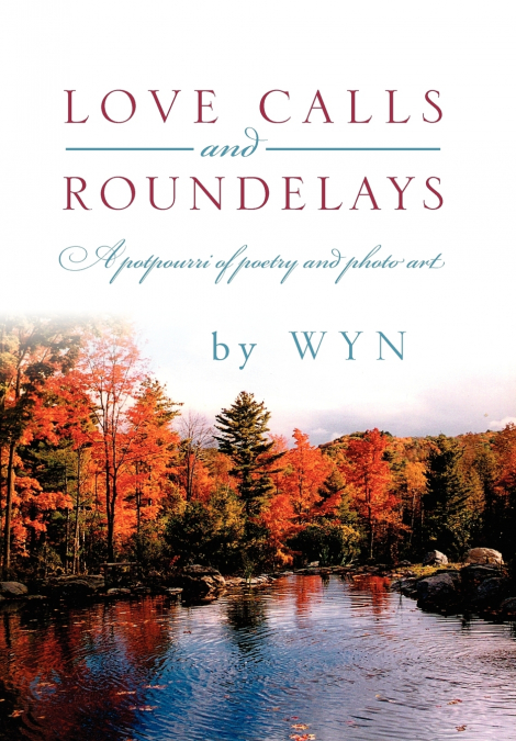 Love Calls and Roundelays