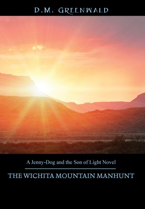 THE WICHITA MOUNTAIN MANHUNT