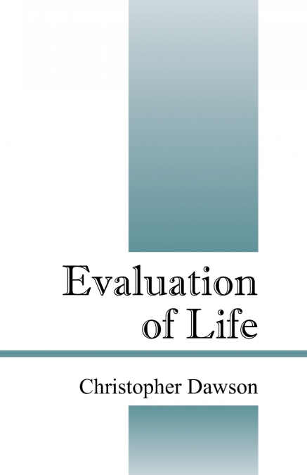 Evaluation of Life
