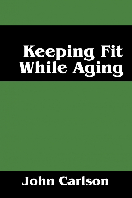 Keeping Fit While Aging