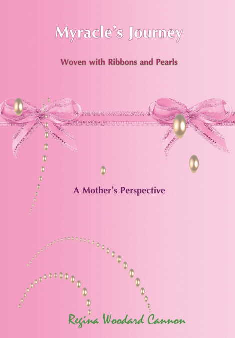 Myracle’s Journey Woven with Ribbons and Pearls