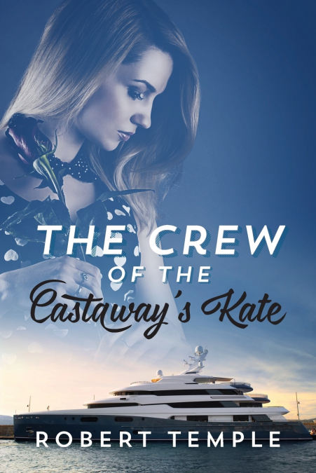 The Crew of the Castaway’s Kate