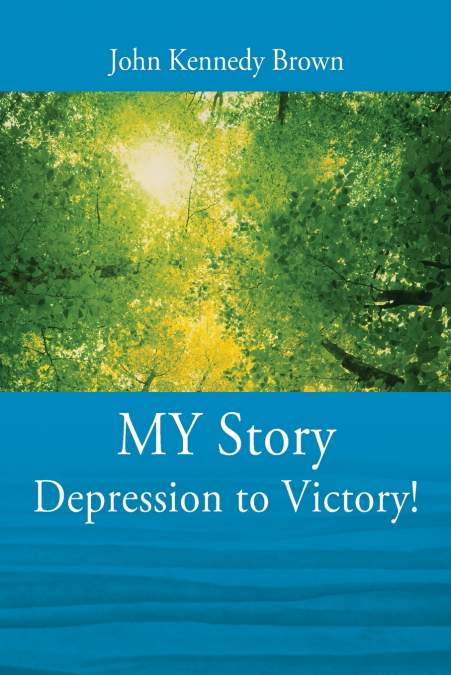 MY Story Depression to Victory!