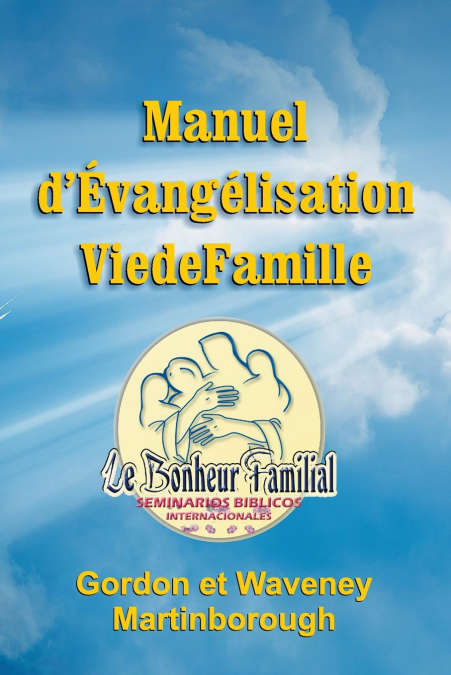 Manuel d’Évangélisation Vie de Famille