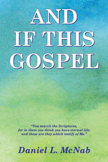 And If This Gospel