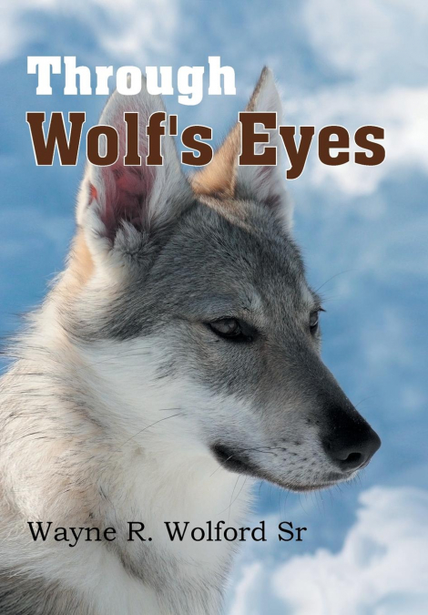 Through Wolf’s Eyes