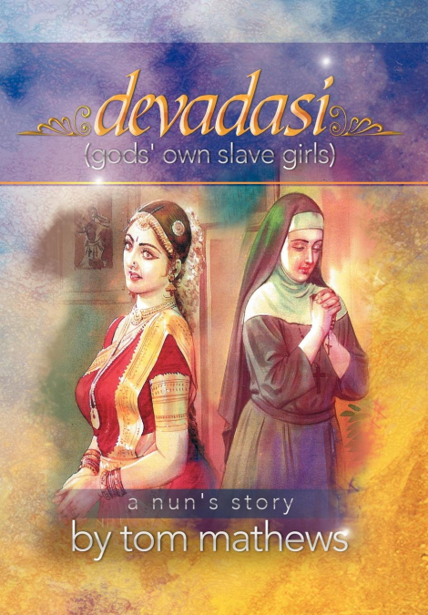 Devadasi, 'a Nun’s Story'