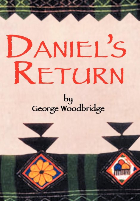 Daniel’s Return