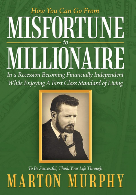 Misfortune to Millionaire