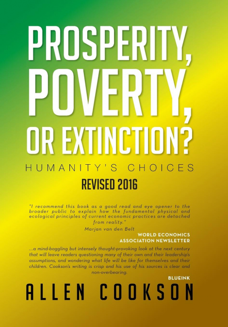 Prosperity, Poverty or Extinction?