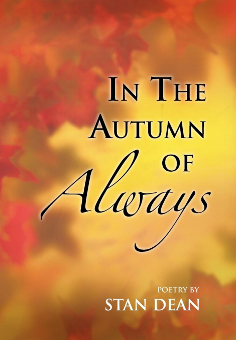 In the Autumn of Always
