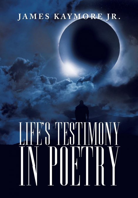 Life’s Testimony in Poetry