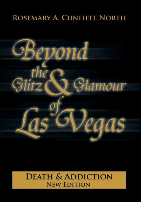 Beyond the Glitz & Glamour of Las Vegas
