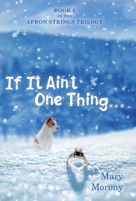 If It Ain’t One Thing . . .