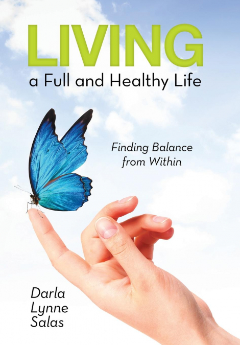 Living a Full and Healthy Life