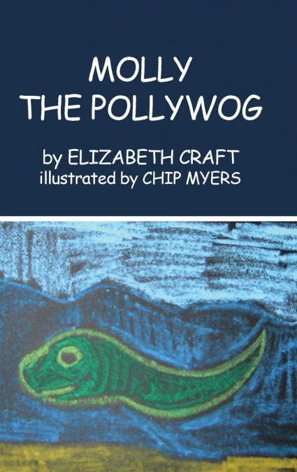 MOLLY THE POLLYWOG