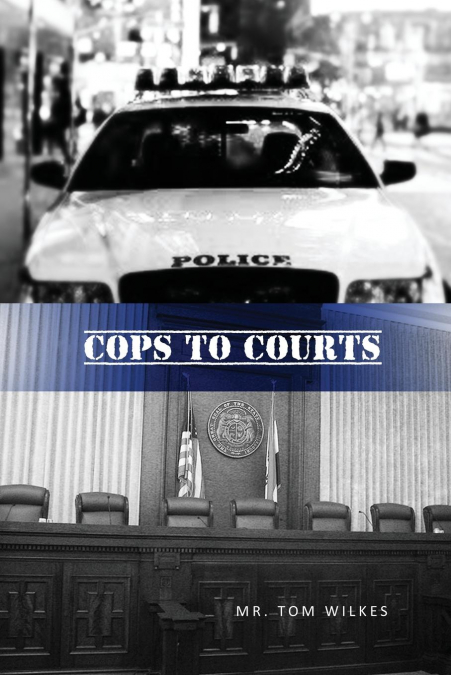 Cops to Courts