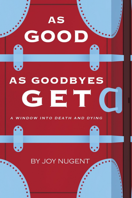 As Good as Goodbyes Get