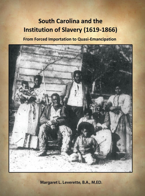 South Carolina and the Institution of Slavery (1619-1866)