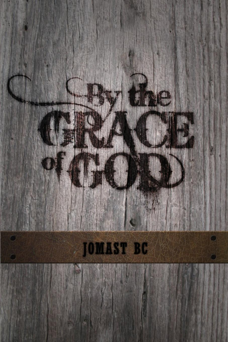 By the Grace of God