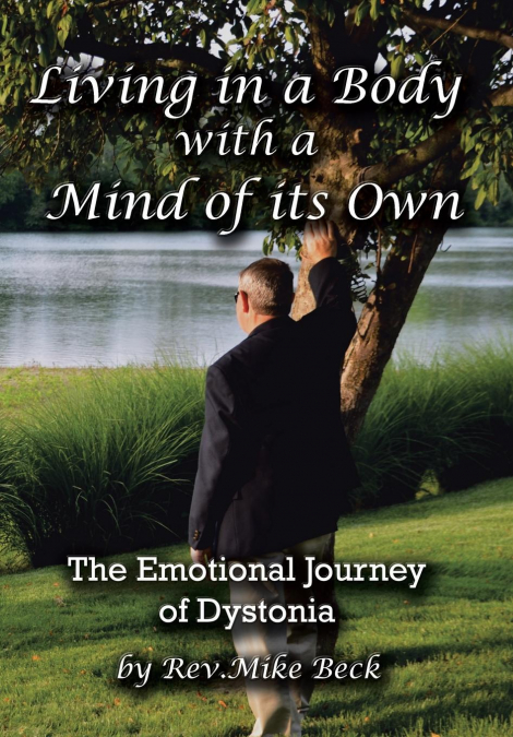 Living in a Body with a Mind of Its Own