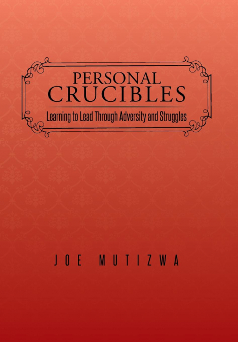 Personal Crucibles