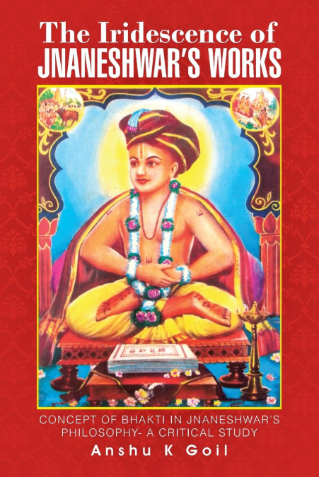 The Iridescence of Jnaneshwar's Works
