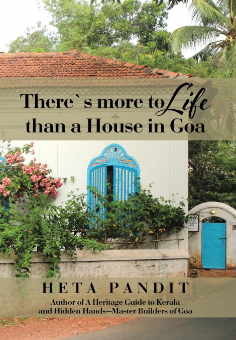 There’s more to Life than a House in Goa