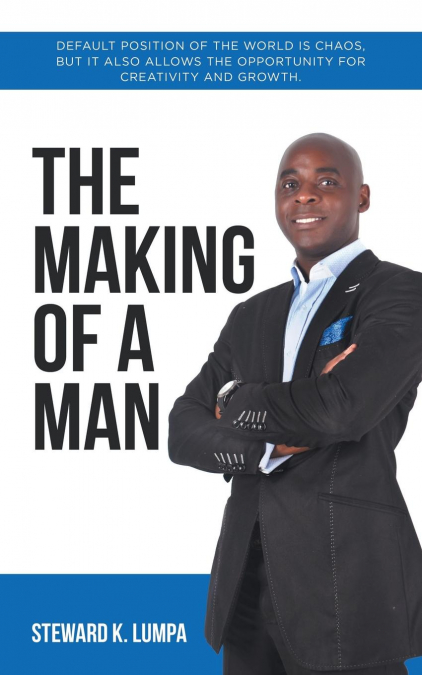 The Making of a Man