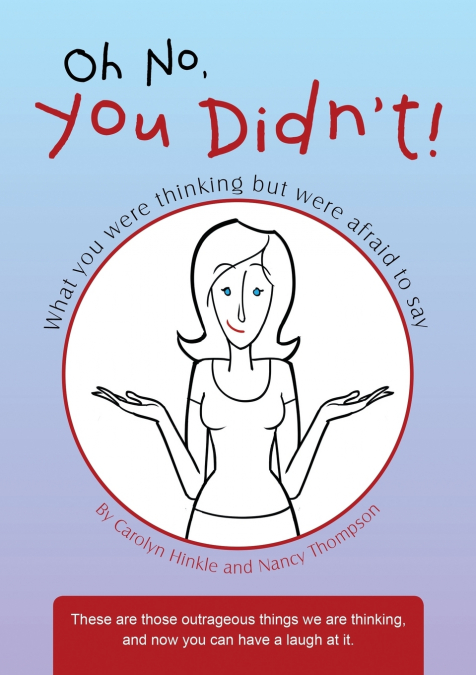 Oh No, You Didn’t!