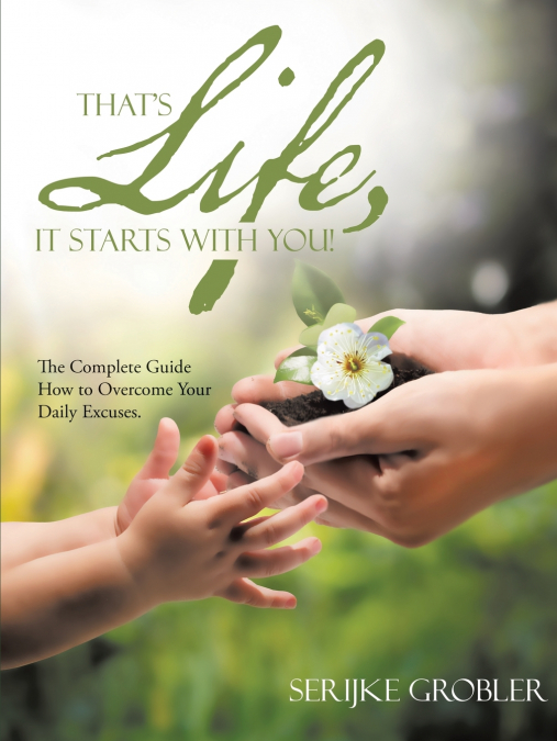 That’s Life, It Starts With You!
