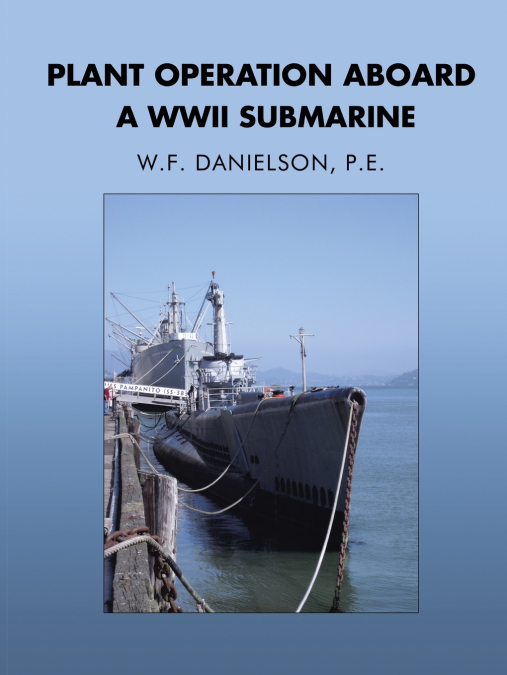 Plant Operation aboard a WWII Submarine