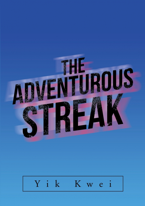 The Adventurous Streak