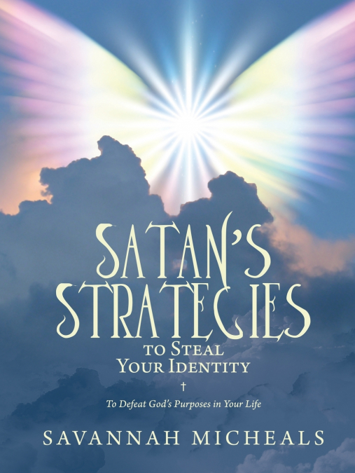 Satan’s Strategies to Steal Your Identity