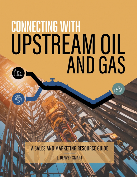 Connecting with Upstream Oil and Gas