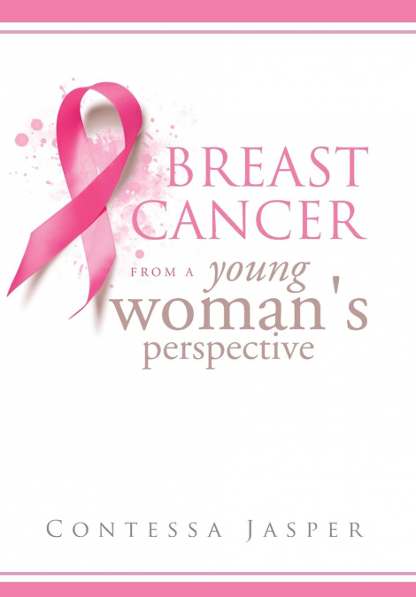 Breast Cancer from a Young Woman’s Perspective