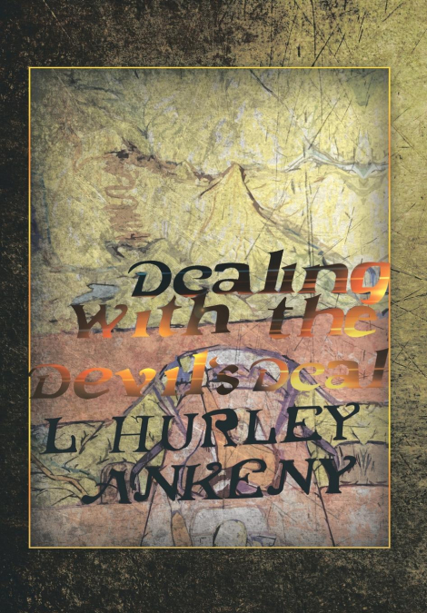 Dealing with the Devil’s Deal