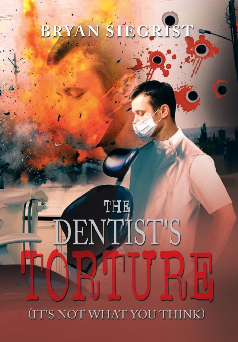 The Dentist’s Torture