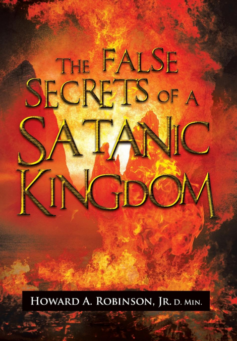 The False Secrets of a Satanic Kingdom