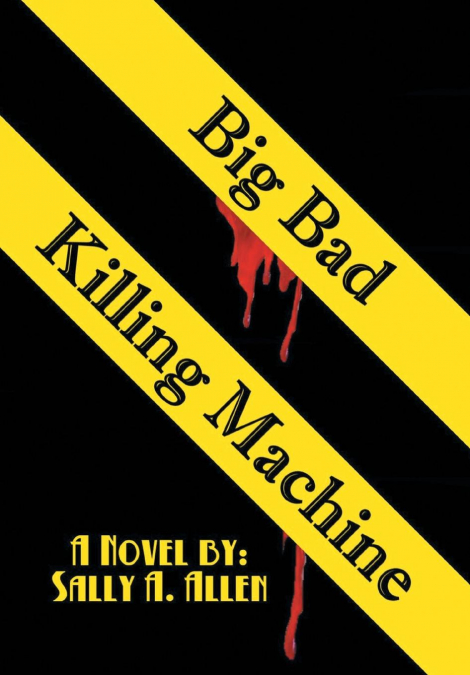 Big Bad Killing Machine