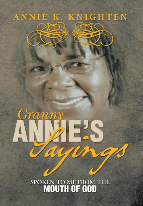Granny Annie’s Sayings
