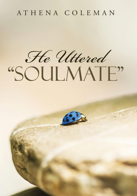 He Uttered 'Soulmate'