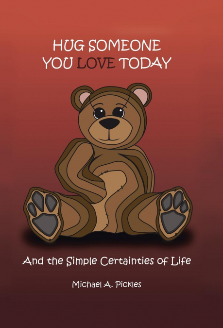 Hug Someone You Love Today