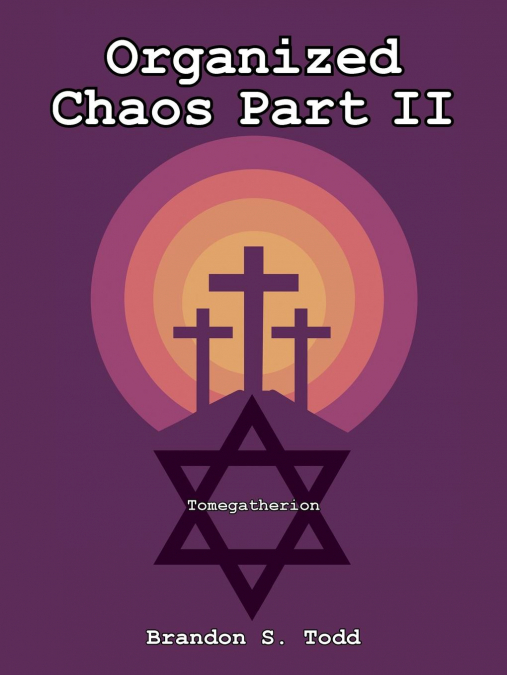 Organized Chaos Part II